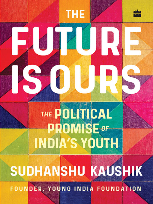 Title details for The Future Is Ours by Sudhanshu Kaushik - Available